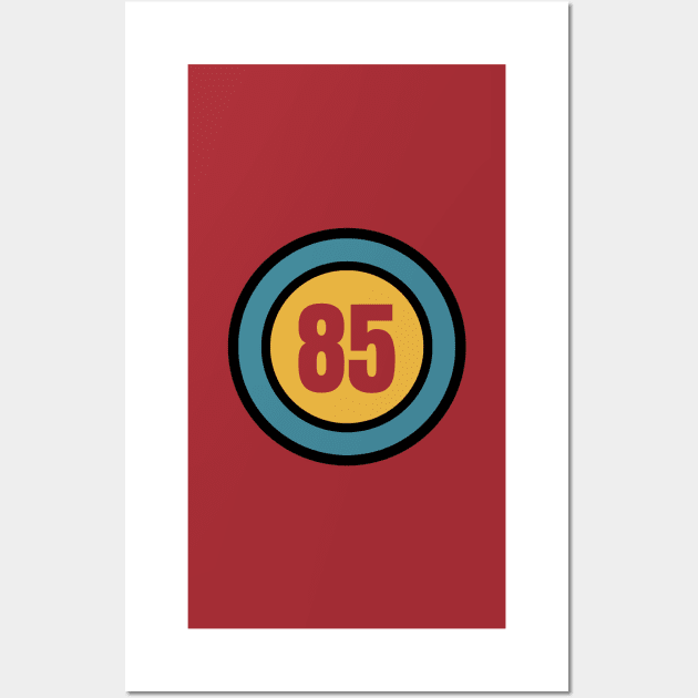 The Number 85 - eighty five - eighty fifth - 85th Wall Art by Siren Seventy One